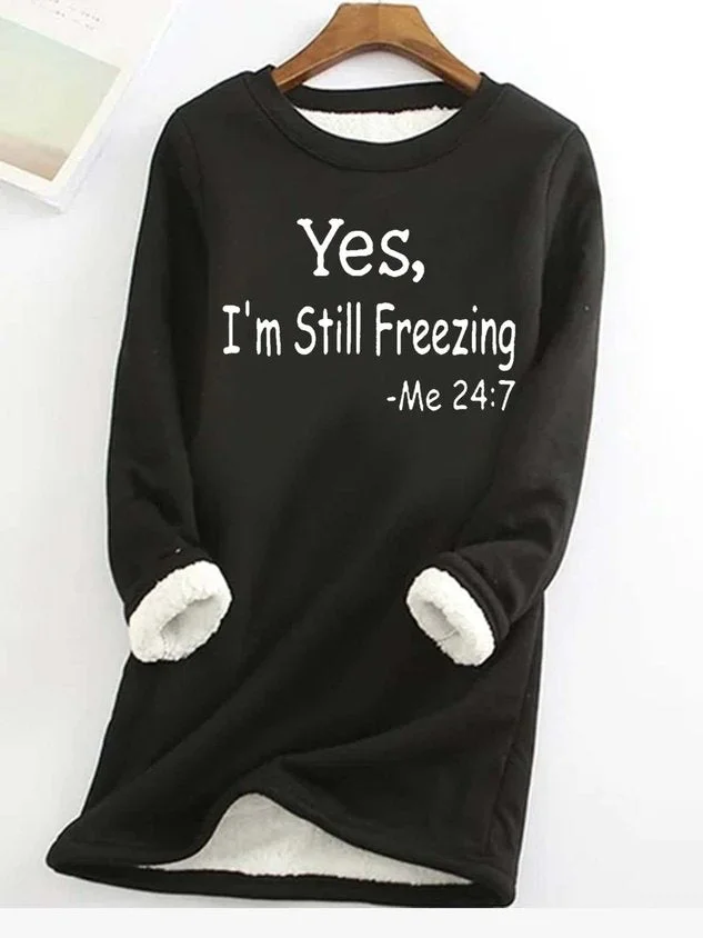 Valenzora Ja, mir ist immer noch kalt, lässiges Fleece-Sweatshirt für Damen