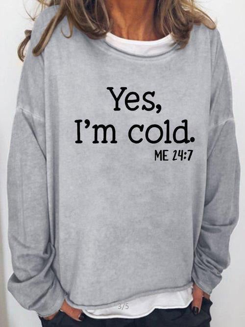 Valenzora | Damen-T-Shirts Yes, I'm Cold Langarmshirt mit Rundhalsausschnitt